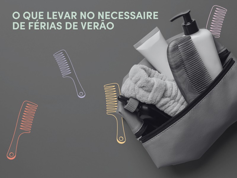 Necessaire de Verão - Os Indispensáveis que Não Pode Esquecer Necessaire de Verão - Os Indispensáveis que Não Pode Esquecer
